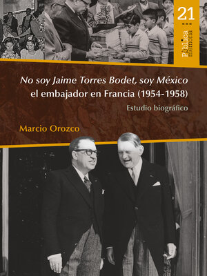cover image of No soy Jaime Torres Bodet, soy México el embajador en Francia (1954-1958)